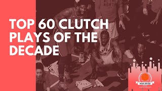 NBA Buzz: House of Highlights | Top 60 clutch plays of the decade [NBA MIX]