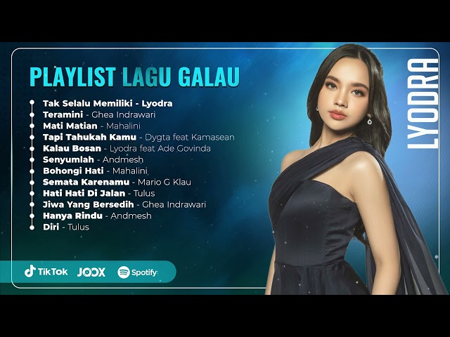 Playlist Lagu Galau | Lyodra - Tak Selalu Memiliki class=