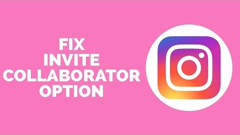 FIX Invite Collaborator Option Not Showing on Instagram (2023)