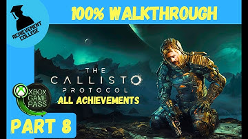 The Callisto Protocol - 100% Walkthrough Part 8
