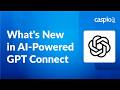 What’s New in AI-Powered GPT Connect (2026)