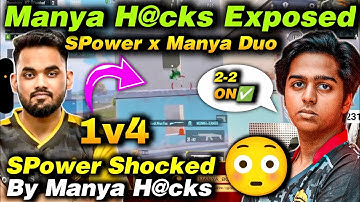 Manya Shocking 1v4 Reflex Clutch 😱H@cks Exposed 😳 SPower Manya Deadly Duo Is Back 🥵Spam H@cker 🤣