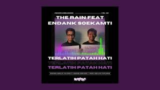 Terlatih Patah Hati - The Rain feat  Endank Soekamti ( Koplosan Remix )