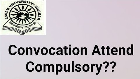 Assam University Silchar|| Convocation Discussion|| Is it compulsory to attend convocation??