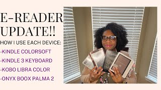 MY E-READER COLLECTION: HOW I UTILIZE EACH DEVICE TO MAXIMIZE MY READING