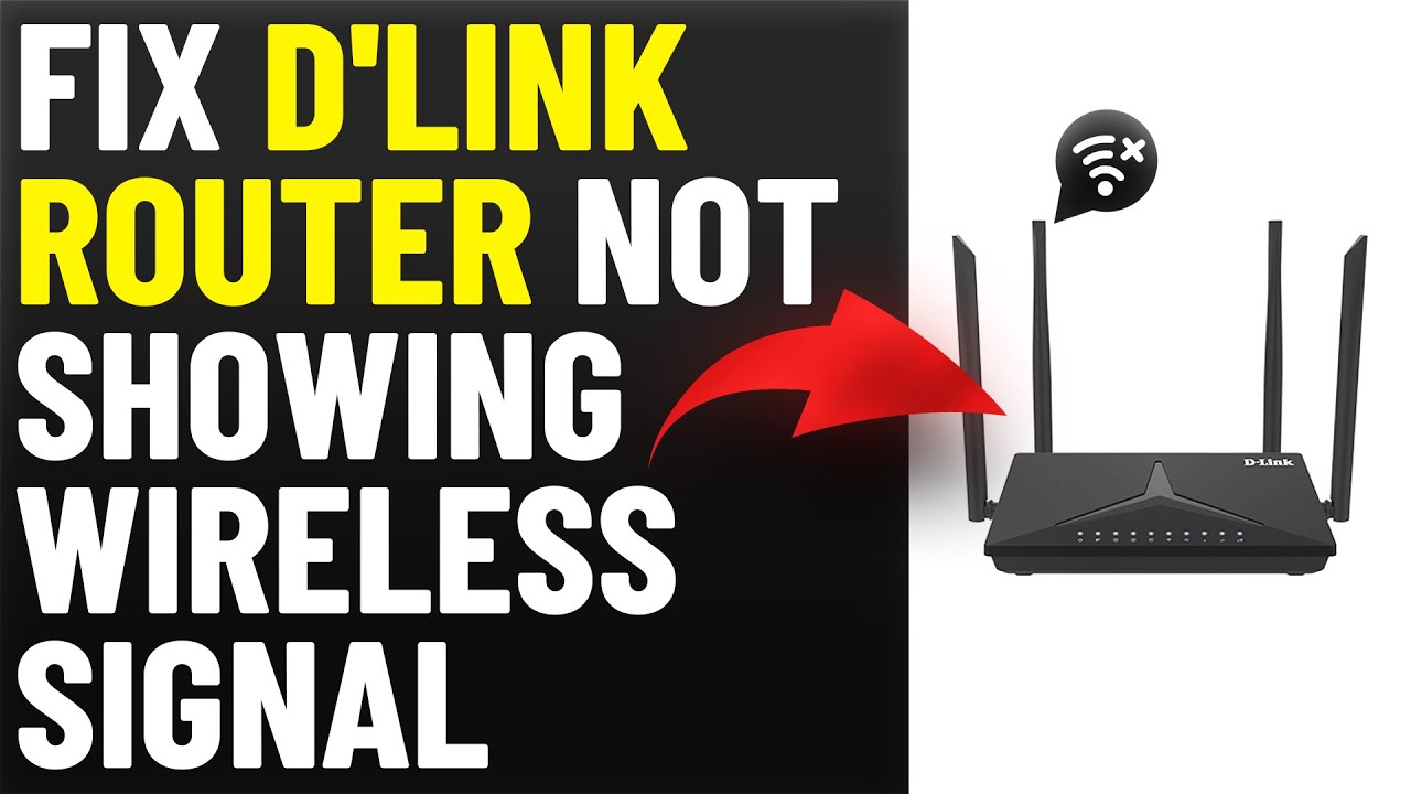 How To Fix D'Link Router Not Showing Wireless Signal (What To Do To ...