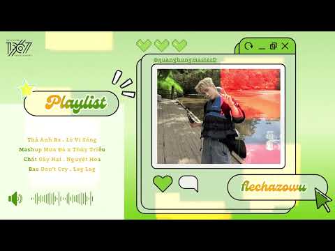Playlist Thả Anh Ra... Đừng Lò Vi Sóng Như Anh Quang Hùng MasterD được khum