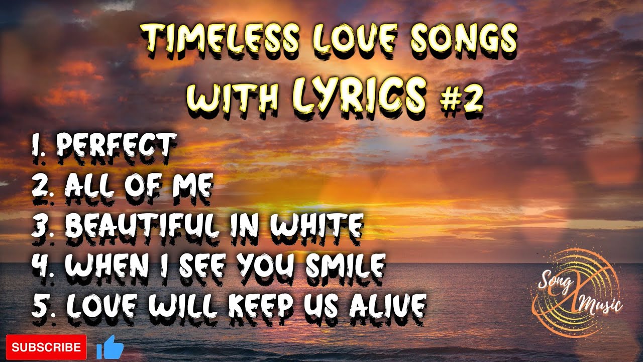 Timeless Love Songs with Lyrics  2