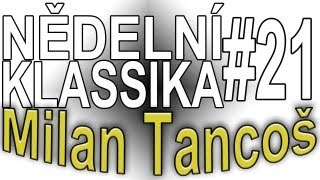Video thumbnail of "Milan Tancoš - Moje Laska"