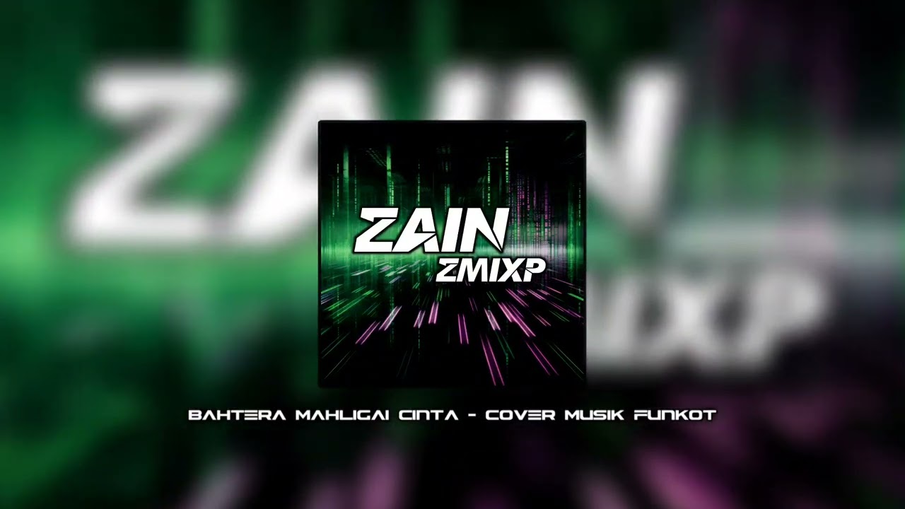 BAHTERA MAHLIGAI CINTA - COVER MUSIK FUNKOT VERSION ( Zain Zmixp )