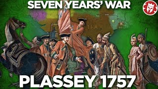 Battle of  Plassey 1757 - British Conquest of India Begins DOCUMENTARY