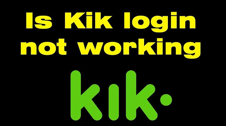 Is Kik login not working ?