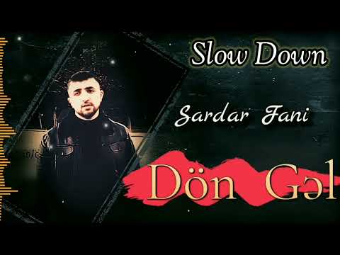 Sardar Fani - Don Gel (Slow Down)