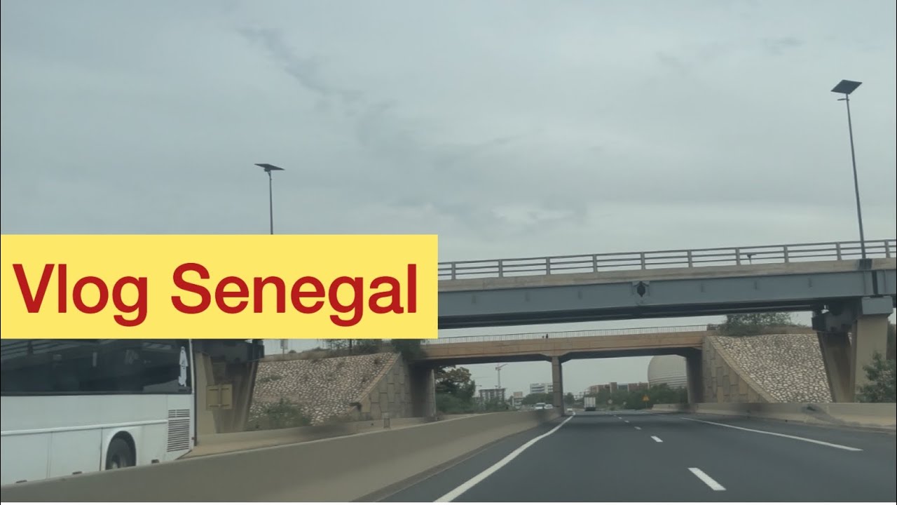 Vlog la route rufisque diamniadio l’aiereport