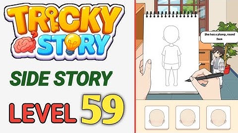 Tricky Story : Side Story Level 59 Help Anna describe the appearance of the little girl Walkthrough