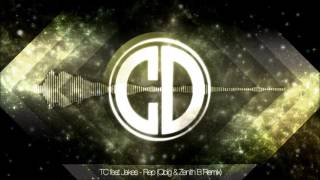 TC feat. Jakes - Rep (QBIG & Zenith B Remix)