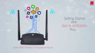 How to configure your iBall 333N Router | Step by Step Easy Configuration | iBall Routers screenshot 1