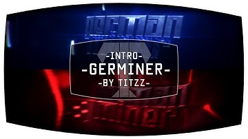 Intro x GermanMiner x by тιтzz  [ft. LuckyArts - Sub him!]