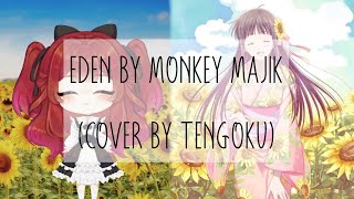 Download lagu Eden by Monkey Majik (Cover by Tengoku)