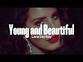 Lana Del Rey Young And Beautiful Lyrics