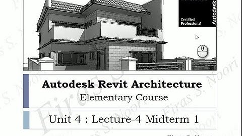 Revit Architecture _ Unit 4 _ Lec 4_Midterm Exam 1-Part 1