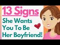 13 Signs She Wants YOU To Be Her Boyfriend 😉 (Does She Want To Date Me?)