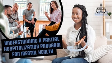 Partial Hospitalization Program for Mental Health