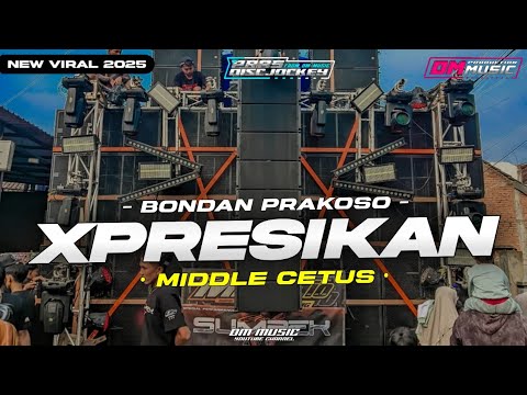 DJ XPRESIKAN MIDDLE CETUS || BAHAN TULUP MU READY || FULL BASS HOREG || DM MUSIC PRODUCTION