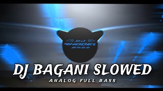 DJ BAGANI - Oh Caraga SLOWED ( ANALOG FULL BASS REMIX ) DJ Rhodel Bass