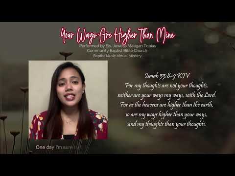 Video Your Ways Are Higher Than Mine | Baptist Music Virtual... - youtube