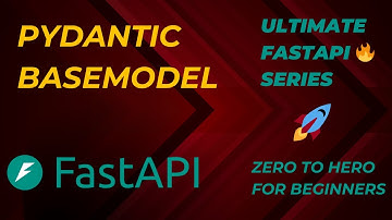 FastAPI | Pydantic BaseModel | Ultimate FastAPI Series | Zero To Hero For Beginners