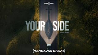 YOUR SIDE - WEIRD GENIUS Feat Novia Bachmid (Mendadak dj edit)