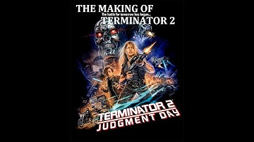 TERMINATOR 2 - The Making of T2 Judgement Day 1991- James Cameron