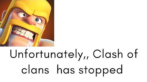 Fix Unfortunately Clash Of Clans Has Stopped Error || Fix Clash of Clans Not Open Problem Android