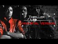 Michael Jackson - Thriller [Immortal Version]