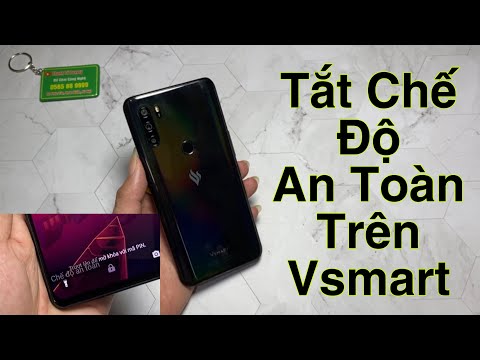 Video Hướng dẫn tắt chế độ An Toàn trên Vsmart. Thanh Tú - youtube