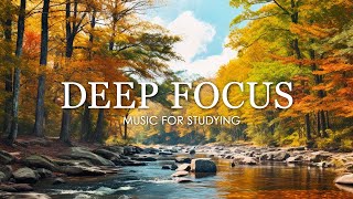 Deep Focus Music To Improve Concentration - 4 Hours of Ambient Study Music to Concentrate