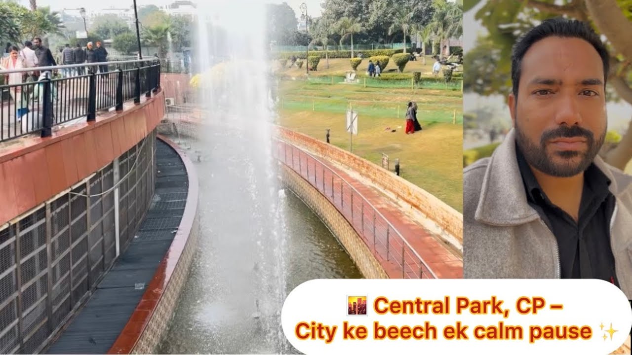 🌆 Central Park, CP – City ke beech ek calm pause ✨@watchme