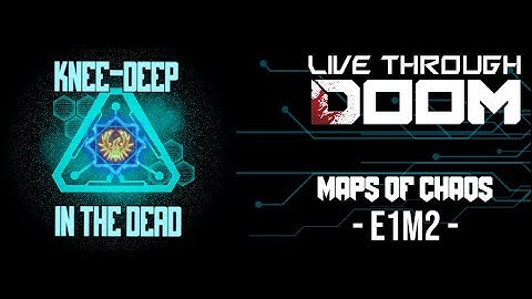 LIT DOOM Playthrough w/ Maps of Chaos! - E1M2