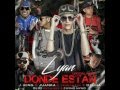 Lyan Ft. J King Juanka Ozuna Elio Mafiaboy y Chyno Nyno - Donde Estan (Official Remix)