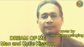 DREAM OF ME - Mac & Katie Kissoon - a never-ending love story