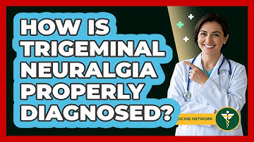 How Is Trigeminal Neuralgia Properly Diagnosed? - Pain Medicine Network
