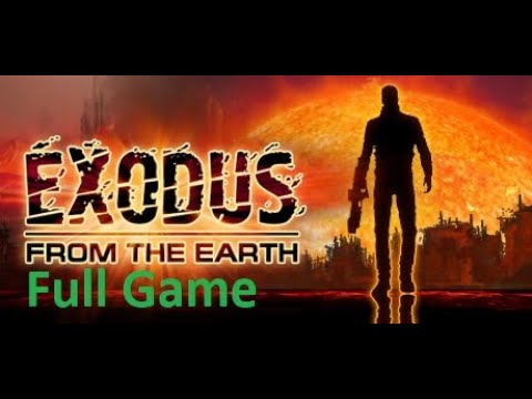 Exodus from the Earth - Исход с Земли - Full Game