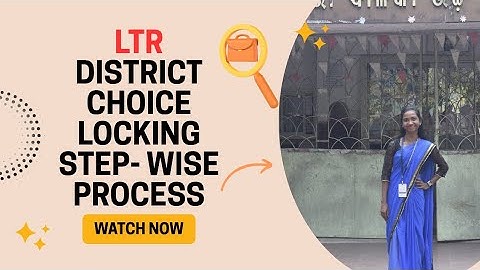 LTR District CHOICE locking Step wise process 
