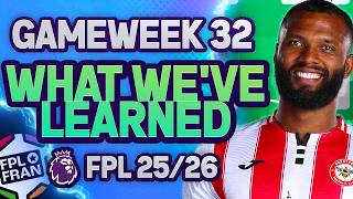 FPL GW32 WHAT WE'VE LEARNED | 🌍 7K | Fantasy Premier League 2025/26 Information