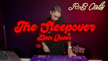 Slow R&B for Wind Down & Chill | The Sleepover with DJ Don Juan