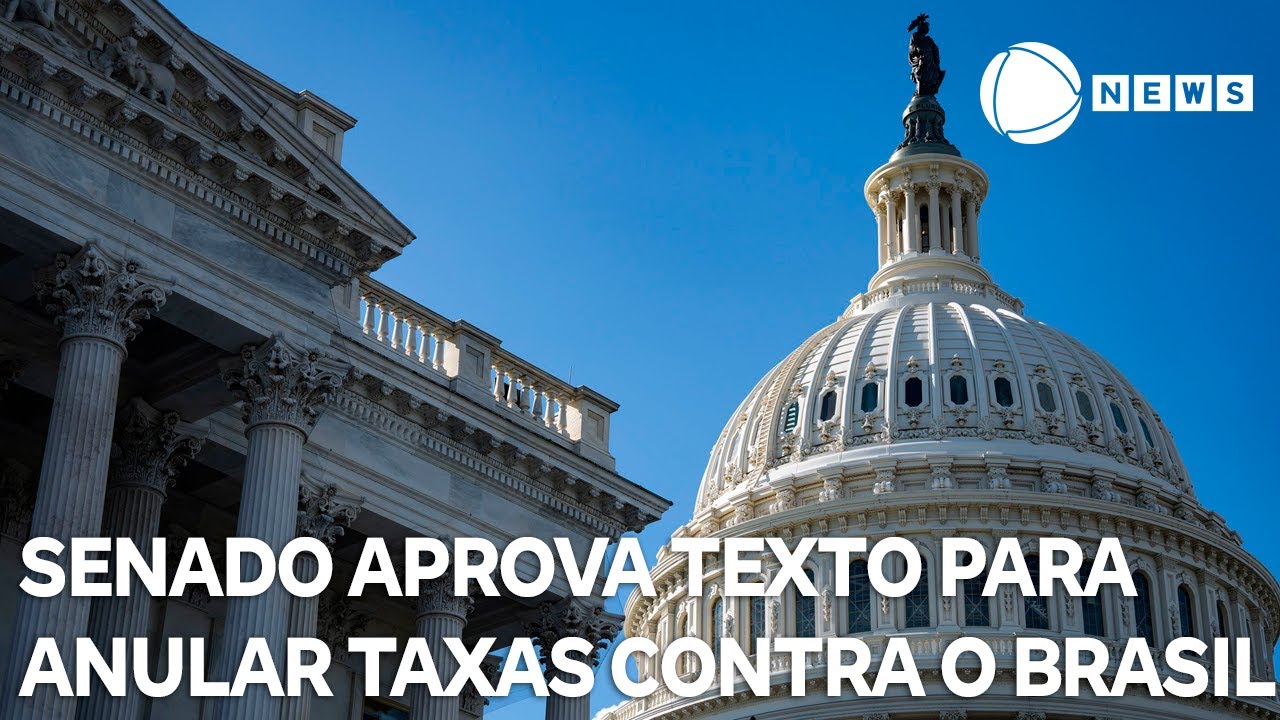 Senadores americanos aprovam texto para anular taxas contra o Brasil