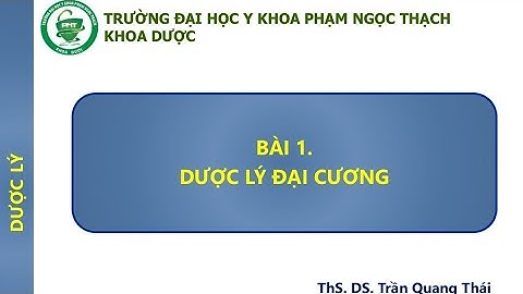 Dược lý - Đại cương dược lý (p1)