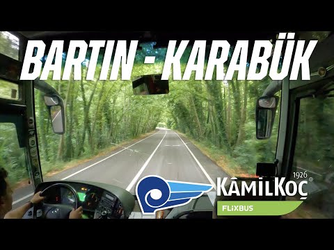 #261 AĞAÇTAN TÜNELLER / KAMİL KOÇ & FLIXBUS / BARTIN - KARABÜK OTOBÜS YOLCULUĞU