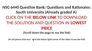 NSG 6440 Question Bank: South University (CLICK THE BELOW LINK TO DOWNLOAD)